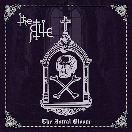 The Rite : The Astral Gloom The Rite : The Astral Gloom